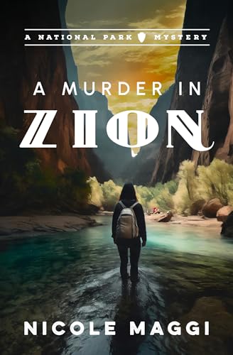 A Murder in Zion (National Park Mystery #1)