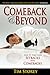 Comeback & Beyond: How to T...
