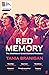 Red Memory: The Afterlives of China's Cultural Revolution