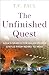 The Unfinished Quest: India's Search for Major Power Status from Nehru to Modi