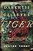 Darkness Calls the Tiger: A...