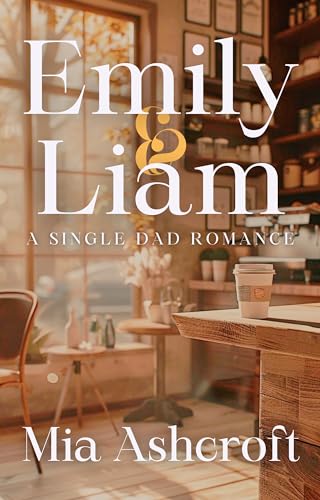Emily & Liam (Kindle Edition)