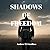 Shadows of Freedom