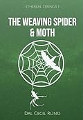 The Weaving Spider & Moth