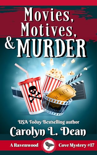 MOVIES, MOTIVES, and MURDER: A Ravenwood Cove Cozy Mystery (book 17)