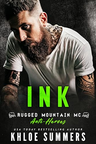 Ink (Rugged Mountain MC: Anti-Heroes, #4)