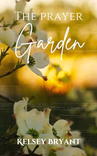 The Prayer Garden (Kindle Edition)