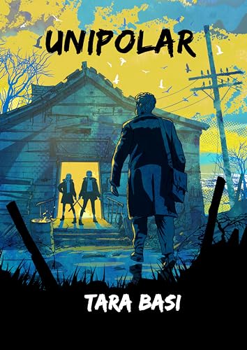 Unipolar: Hilariously surreal political satire (Kindle Edition)