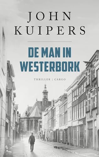 De man in Westerbork (Charlie Swieninck, #3)