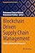 Blockchain Driven Supply Ch...