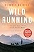 Wild Running: Lessons from ...