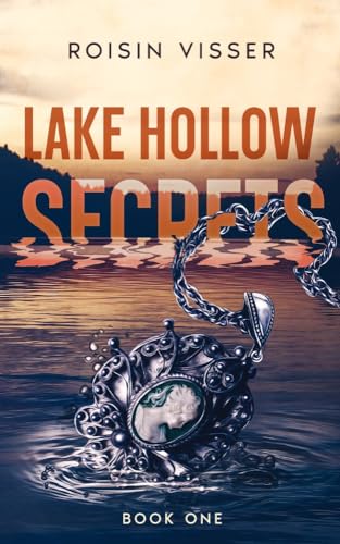 Lake Hollow Secrets (Lake Hollow, #1)