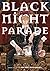 Black Night Parade Vol. 3