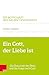 Ein Gott, der Liebe ist: Di...