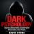 Dark Psychology: The Art of...