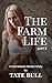 The Farm Life (part 2): A C...
