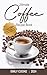 Ultimate Coffee Recipe Book by Emily Cooke