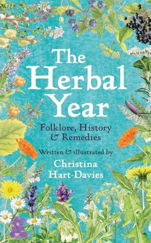 The Herbal Year: Folklore, History and Remedies (Kindle Edition)