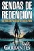 Sendas de redención: Un thriller policíaco (Agente especial Ainara Pons nº 9) (Spanish Edition)