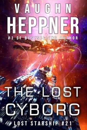 The Lost Cyborg (Lost Starship Series Book 21)