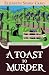 A Toast to Murder (Myrtle Clover Mysteries, #24)