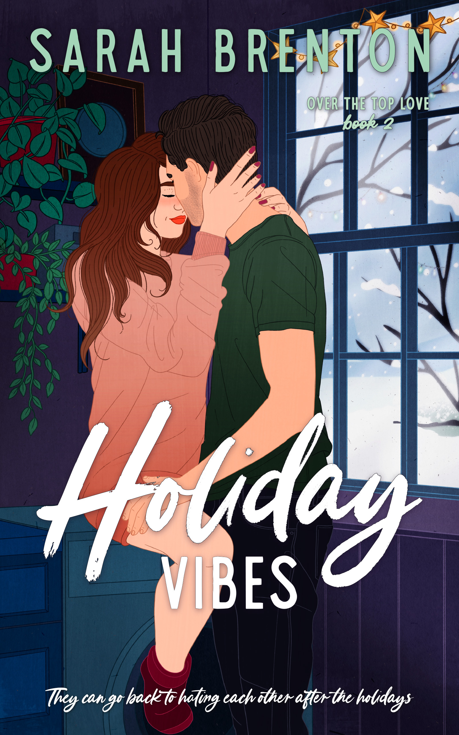Holiday Vibes (Over The Top Love, #2)