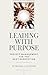 Leading With Purpose by Michael Lightner