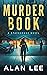 Murder Book (The Girl Who W...