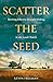 Scatter the Seed: Reviving ...