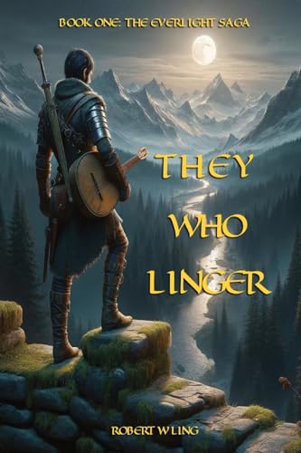 They Who Linger: Book One: The Everlight Saga (Paperback)