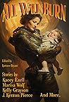 Or All Will Burn (Raconteur Press Anthologies Book 13)