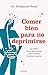 Comer bien para no deprimirse: La dieta de la microbiota para cuidar tu salud mental (Salud natural) (Spanish Edition)