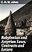 Babylonian and Assyrian Laws, Contracts and Letters: Insight into Ancient Mesopotamia's Legal World