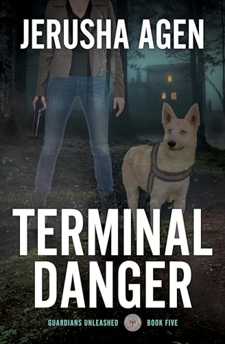 Terminal Danger (Guardians Unleashed, #5)