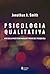 Psicologia Qualitativa by Jonathan A. Smith