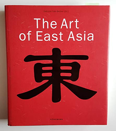The Art of East Asia (Hardcover)