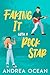 Faking It With A Rock Star A Sweet Small Town Friends to Lovers Romance by Andrea Ocean