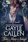 Never Marry a Stranger (Sons of Scandal Book 3)