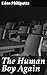 The Human Boy Again: Journey through Boyhood: Whimsical Tales of Childhood Adventures and Heartfelt Memories in 20th Century England