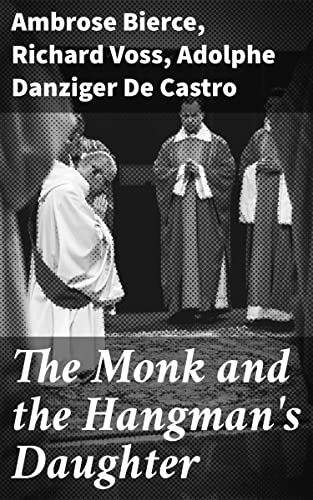 The Monk and the Hangman's Daughter: Exploring Sin, Sacrifice, and Redemption in a Literary Tapestry