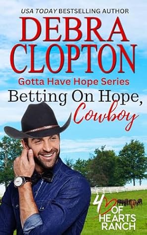Betting on Hope, Cowboy (Gotta Have Hope, #1)