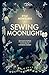 Sewing Moonlight