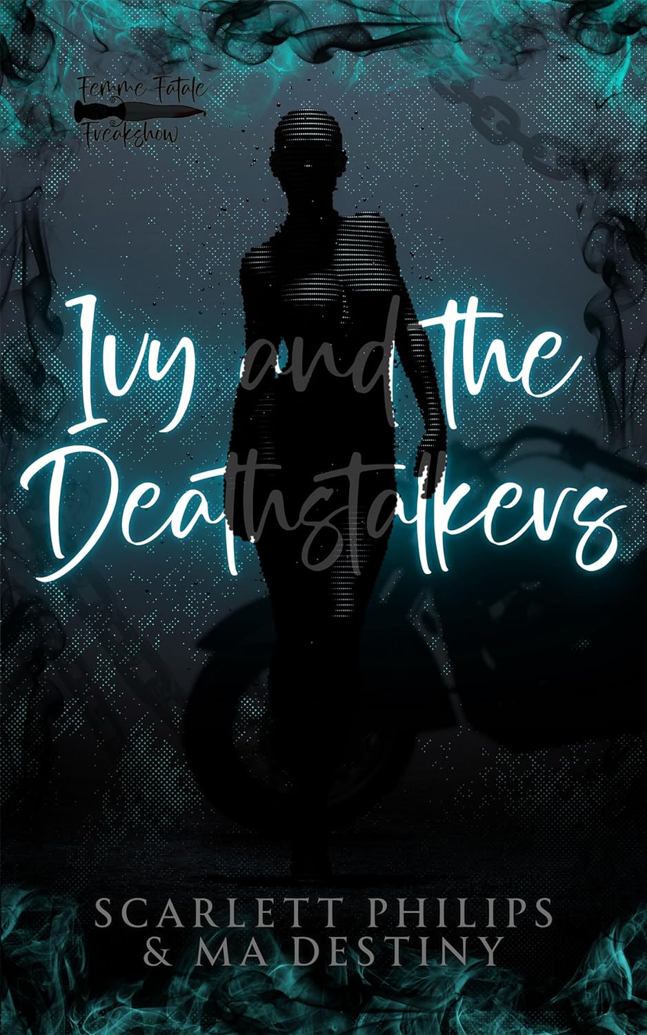 Ivy and the Deathstalkers (Femme Fatale Freakshow)