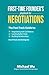 First-Time Founder’s Playbook for Negotiations: The Fast-Track Guide to Negotiating with Confidence, Landing Better Deals, Building Relationships Even if You’re Just Starting Out