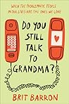 Book cover for Do You Still Talk to Grandma?: When the Problematic People in Our Lives Are the Ones We Love