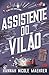 Assistente do Vilão (Assistente do Vilão, #1)