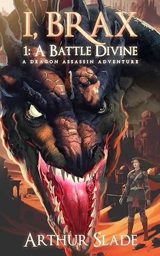 Dragon Assassin 6: I, Brax (Kindle Edition)