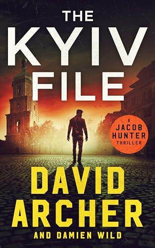 The Kyiv File (Jacob Hunter #1)