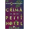 Crimă la Petit Hôtel