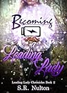 Becoming A Leading Lady (Leading Lady Chronicles Book 2) Book cover for Becoming A Leading Lady (Leading Lady Chronicles Book 2)